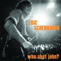 Schenkman Eric - Who Shot John? i gruppen CD / Blues,Jazz hos Bengans Skivbutik AB (3486020)