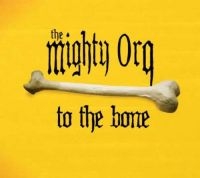 Mighty Orq - To The Bone/Lost In Germany i gruppen CD / Blues,Jazz hos Bengans Skivbutik AB (3487766)