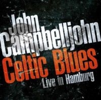 Campbelljohn John - Celtic Blues/Hook Slide i gruppen CD / Blues,Jazz hos Bengans Skivbutik AB (3487767)