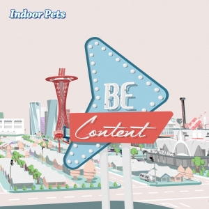 Indoor Pets - Be Content (White Vinyl) i gruppen VI TIPSAR / Klassiska lablar / PIAS Recordings hos Bengans Skivbutik AB (3488351)