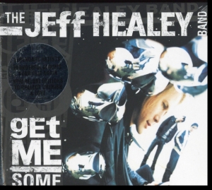Jeff Healey Band - Get Me Some i gruppen CD / Blues,Country,Pop-Rock hos Bengans Skivbutik AB (3489797)