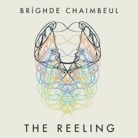 Chaimbeul Brighde - Reeling i gruppen VINYL / Pop-Rock hos Bengans Skivbutik AB (3490548)