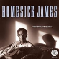 Homesick James - Going Back In The Times i gruppen CD / Blues,Jazz hos Bengans Skivbutik AB (3490620)