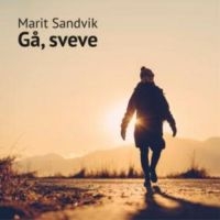 Sandvik Marit - Gå.Sveve. i gruppen CD / Pop-Rock hos Bengans Skivbutik AB (3490769)