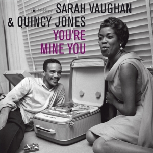 Sarah & Quincy Jones Vaughan - You're Mine You i gruppen VINYL / Jazz hos Bengans Skivbutik AB (3491846)