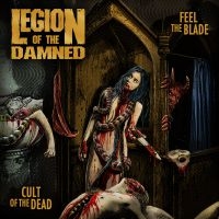 Legion Of The Damned - Feel The Blade/Cult Of The Dead i gruppen CD / Hårdrock hos Bengans Skivbutik AB (3493898)