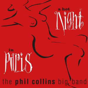 The Phil Collins Big Band - A Hot Night In Paris (Vinyl) i gruppen ÖVRIGT / Övrigt / aub hos Bengans Skivbutik AB (3494256)