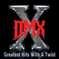 Dmx - Greatest Hits With A Twist i gruppen CD / Hip Hop-Rap hos Bengans Skivbutik AB (3498218)