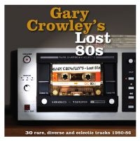 Blandade Artister - Gary Crowley's Lost 80S i gruppen VINYL / Pop-Rock hos Bengans Skivbutik AB (3498236)