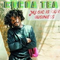 Cocoa Tea - Music Is Our Business i gruppen VINYL / Reggae hos Bengans Skivbutik AB (3498328)