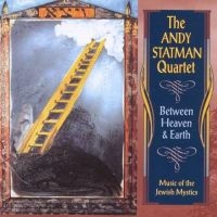 Statman Andy Quartet - Between Heaven & Earth i gruppen CD / Elektroniskt,World Music hos Bengans Skivbutik AB (3505352)