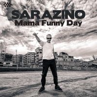 Sarazino - Mama Funny Day i gruppen CD / Jazz hos Bengans Skivbutik AB (3505398)