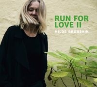 Brunsvik Hilde - Run For Love Ii i gruppen CD / Jazz hos Bengans Skivbutik AB (3505493)