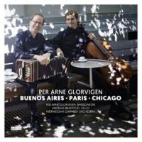 Glorvigen/Grantelid/Norwegian Chamb - Buenos Aires-Paris-New York i gruppen CD / Elektroniskt,World Music hos Bengans Skivbutik AB (3505495)