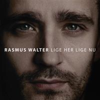 Rasmus Walter - Lige Her Lige Nu i gruppen VINYL / Dansk Musik,Pop-Rock hos Bengans Skivbutik AB (3506117)