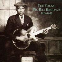 Broonzy Big Bill - Young Big Bill Broonzy i gruppen CD / Blues,Jazz hos Bengans Skivbutik AB (3506162)