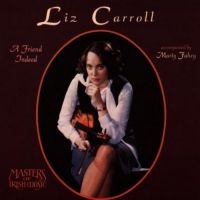 Carroll Liz - A Friend Indeed i gruppen CD / Elektroniskt,World Music hos Bengans Skivbutik AB (3506168)