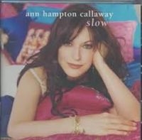 Callaway Ann Hampton - Slow i gruppen CD / Jazz hos Bengans Skivbutik AB (3506170)