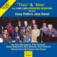 Easy Riders Jazz Band - Then & Now i gruppen CD / Jazz hos Bengans Skivbutik AB (3509660)