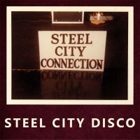 Steel City Connection - Steel City Disco i gruppen VINYL / Dance-Techno hos Bengans Skivbutik AB (3509664)