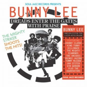 Blandade Artister - Soul Jazz Presents Bunny Lee i gruppen VI TIPSAR / Veckans Släpp / Vecka 9 / CD Vecka 9 / HIP HOP / SOUL hos Bengans Skivbutik AB (3509701)