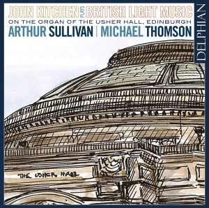 Sullivan Arthur Thomson Michael - British Light Music On The Organ Of i gruppen VI TIPSAR / Julklappstips CD hos Bengans Skivbutik AB (3510190)