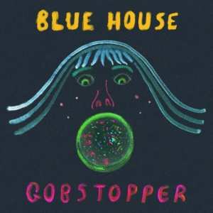 Blue House - Gobstopper i gruppen VINYL / Dance-Techno hos Bengans Skivbutik AB (3511904)