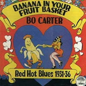 Carter Bo - Banana In Your Fruit Basket i gruppen CD / Jazz/Blues hos Bengans Skivbutik AB (3512300)