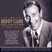 Clark Buddy - Collection 1934-49 i gruppen CD / Pop-Rock hos Bengans Skivbutik AB (3513105)