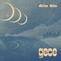 Altin Gun - Gece i gruppen VI TIPSAR / Årsbästalistor 2019 / Årsbästa 2019 Uncut hos Bengans Skivbutik AB (3514996)