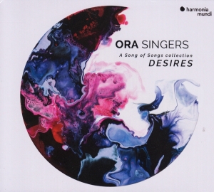 Ora Singers - Desires - A Song Of Song Collection i gruppen CD / Klassiskt,Övrigt hos Bengans Skivbutik AB (3519659)