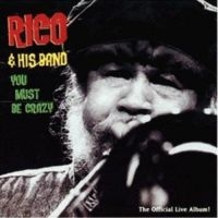 Rico & His Band - You Must Be Crazy i gruppen CD / Reggae hos Bengans Skivbutik AB (3520007)