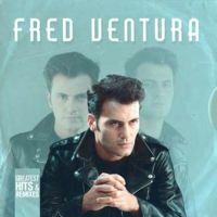 Ventura Fred - Greatest Hits & Remixes i gruppen VINYL / Dance-Techno,Pop-Rock hos Bengans Skivbutik AB (3522362)