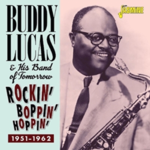 Lucas Buddy And His Band Of Tomorro - Rockin',Boppin' & Hoppin' (1951-62) i gruppen CD / Pop-Rock hos Bengans Skivbutik AB (3522385)
