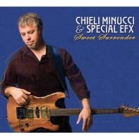 Minucci Chieli & Special Efx - Sweet Surrender i gruppen CD / Jazz hos Bengans Skivbutik AB (3524241)