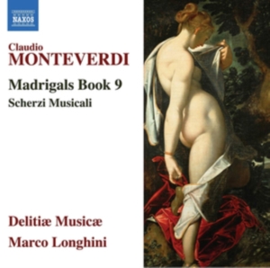 Monteverdi Claudio - Madrigals, Book 9 i gruppen Externt_Lager / Naxoslager hos Bengans Skivbutik AB (3527984)