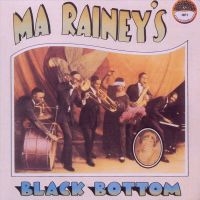 Rainey Ma - Black Bottom i gruppen CD / Blues,Jazz hos Bengans Skivbutik AB (3529528)