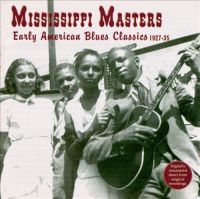 Blandade Artister - Mississippi MastersEarly American i gruppen CD / Blues,Jazz hos Bengans Skivbutik AB (3529550)