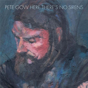 Gow Pete - Here There's No Sirens i gruppen VINYL / Country hos Bengans Skivbutik AB (3529775)