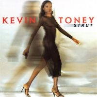 Toney Kevin - Strut i gruppen CD / Jazz hos Bengans Skivbutik AB (3530639)