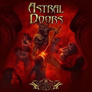 Astral Doors - Worship Or Die i gruppen VINYL / Hårdrock/ Heavy metal hos Bengans Skivbutik AB (3532780)