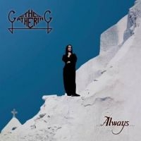 Gathering The - Always... i gruppen CD / Hårdrock hos Bengans Skivbutik AB (3542326)