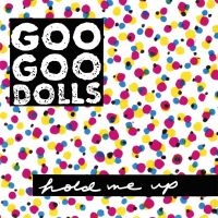 Goo Goo Dools - Hold Me Up i gruppen VINYL / Pop-Rock hos Bengans Skivbutik AB (3544951)