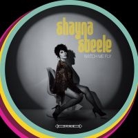 Steele Shayna - Watch Me Fly i gruppen VINYL / RnB-Soul hos Bengans Skivbutik AB (3544973)