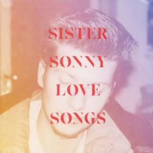 Sister Sonny - Lovesongs i gruppen VINYL / Pop-Rock hos Bengans Skivbutik AB (3544982)