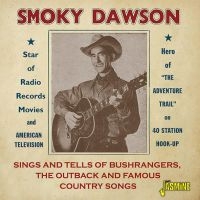 Dawson Smoky - Sings And Tells Of Bushrangers, The i gruppen CD / Country hos Bengans Skivbutik AB (3548649)