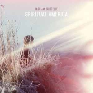 William Brittelle - Spiritual America i gruppen ÖVRIGT / Övrigt / aub hos Bengans Skivbutik AB (3553034)
