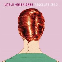 Little Green Cars - Absolute Zero i gruppen VINYL / Pop-Rock hos Bengans Skivbutik AB (3558662)