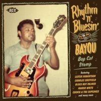 Various Artists - Rhythm'n'bluesin' By The Bayou:Bop i gruppen VI TIPSAR / Julklappstips CD hos Bengans Skivbutik AB (3559608)