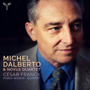 Michel & Novus Quartet Dalberto - Cesar Franck Piano Works/Quintet i gruppen CD / Klassiskt,Övrigt hos Bengans Skivbutik AB (3560837)